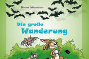 Cover des Kinderbuchs "Bonos Abenteuer: Die große Wanderung" (Gestaltung: Steffen Gumpert/Kathleen Röllig)